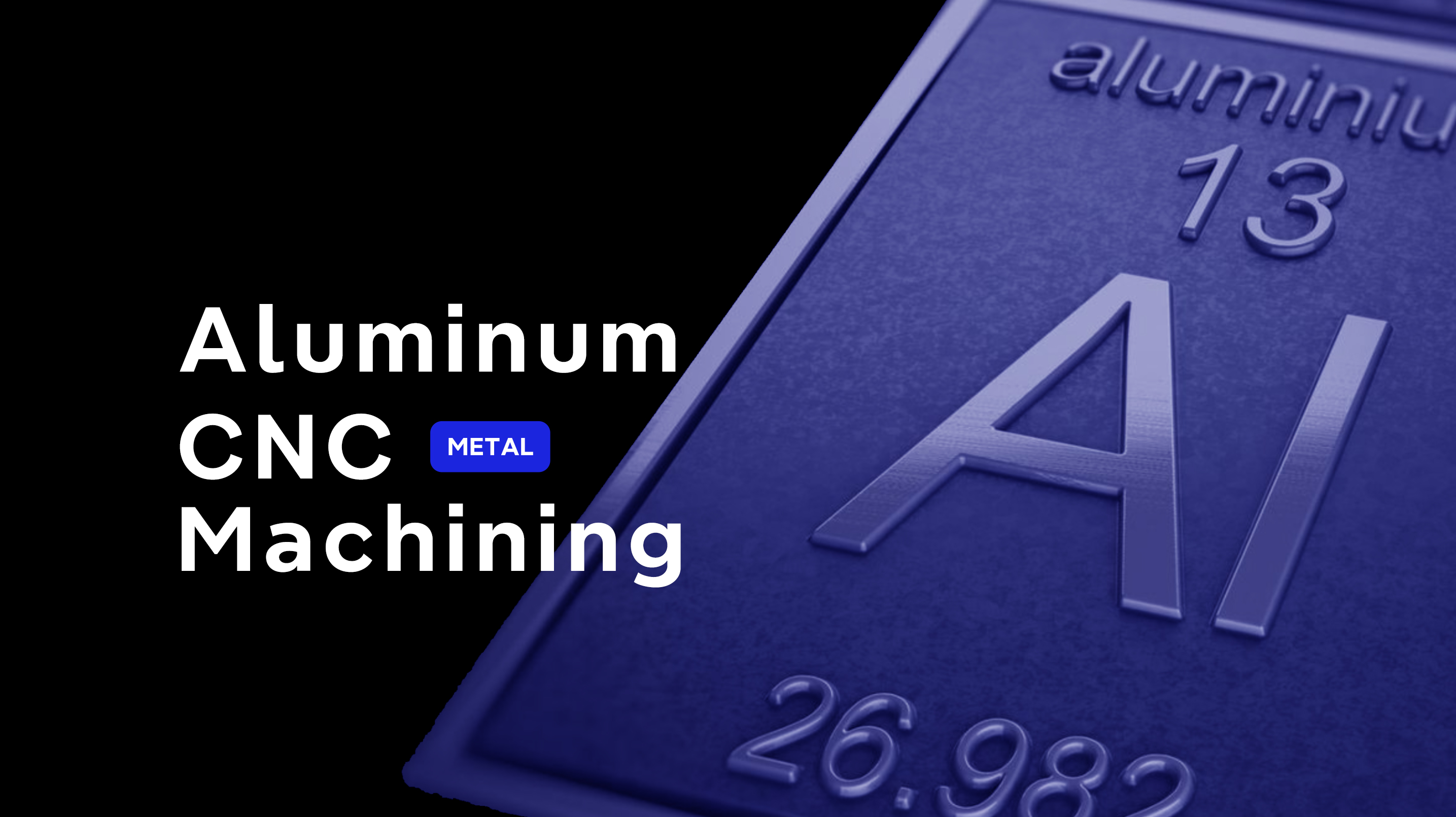 Mastering Aluminum CNC Machining