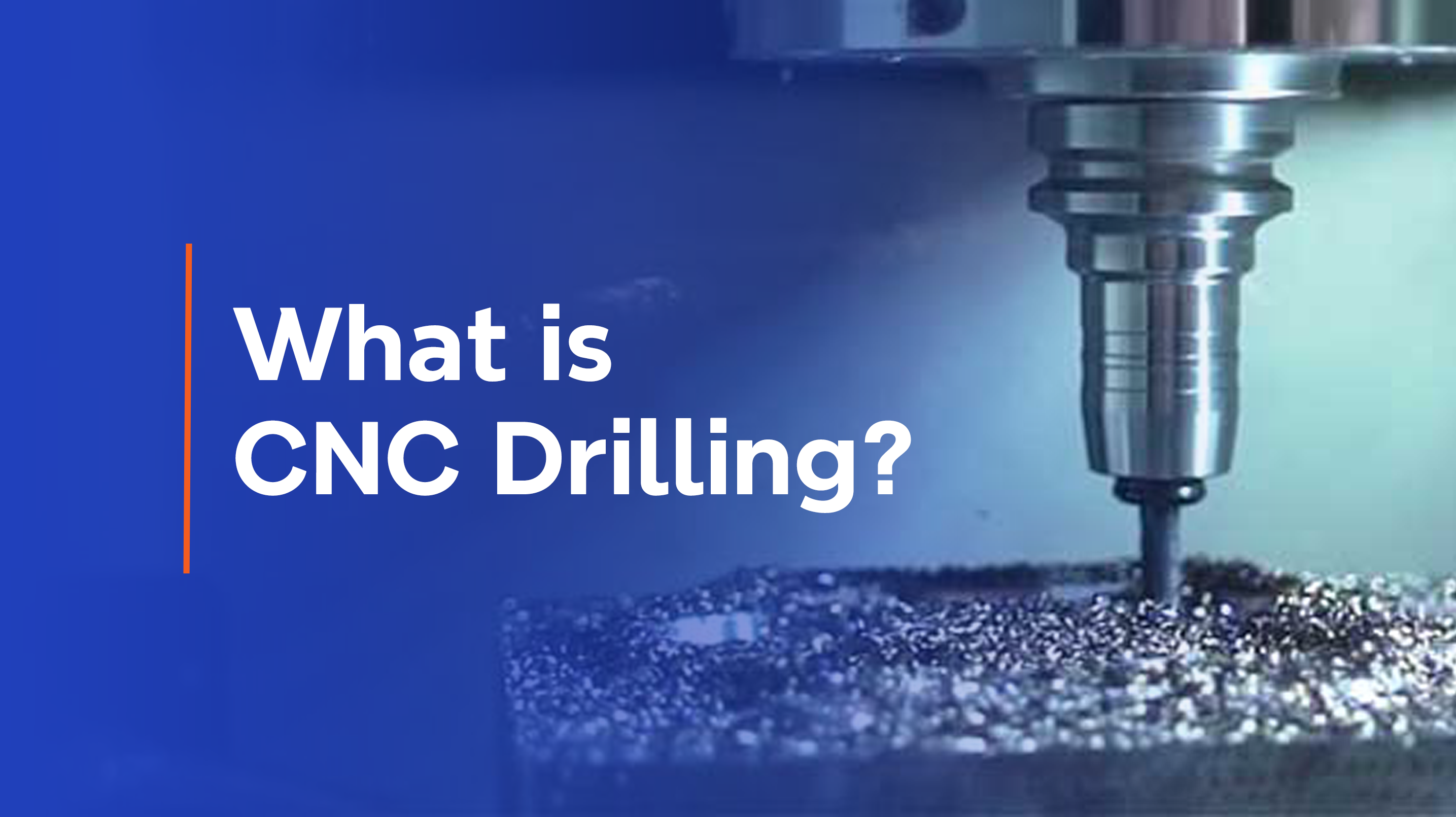 What is CNC drilling